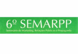 6º Seminário de Marketing, Relações Públicas e Propaganda – Semarpp