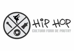 Hip Hop: cultura fora de pauta?